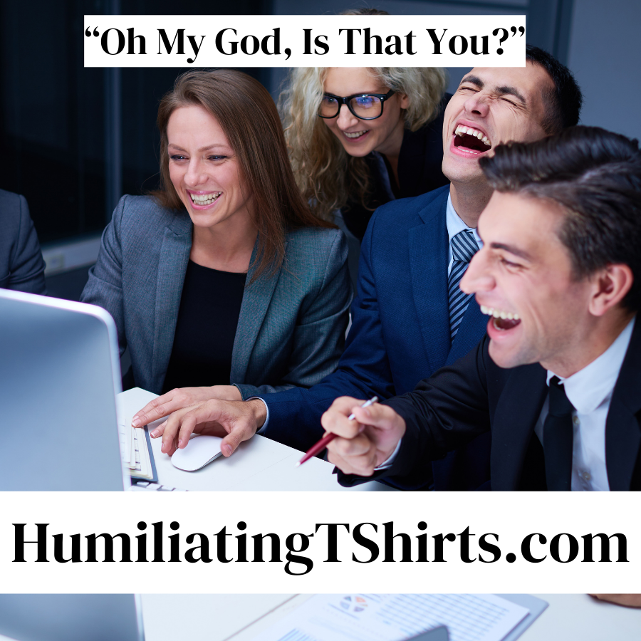 Humiliating T-shirts Laughter Banner